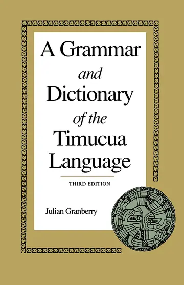Cover of A Grammar and Dictionary of the Timucua Language