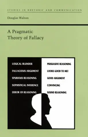 Cover of A Pragmatic Theory of Fallacy