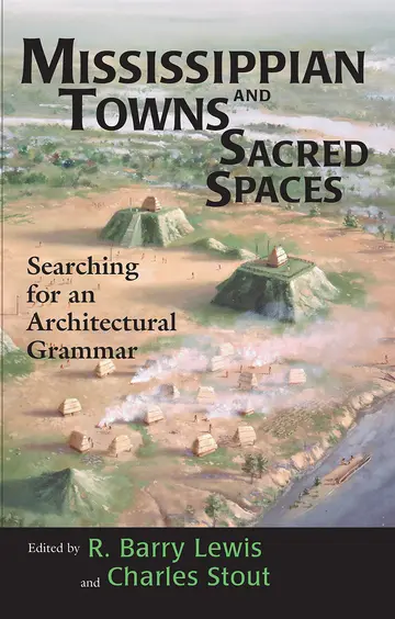 Cover of Mississippian Towns and Sacred Spaces