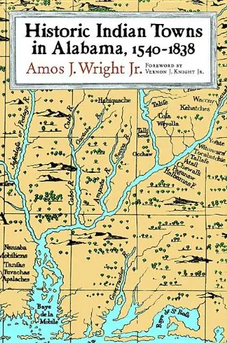 Cover of Historic Indian Towns in Alabama, 1540-1838