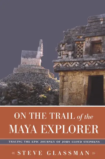 Cover of On the Trail of the Maya Explorer