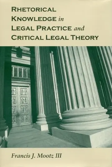 Cover of Rhetorical Knowledge in Legal Practice and Critical Legal Theory