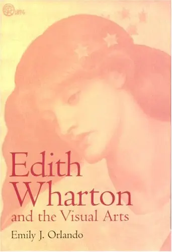 Cover of Edith Wharton and the Visual Arts