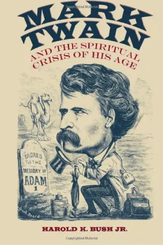 Cover of Mark Twain and the Spiritual Crisis of His Age