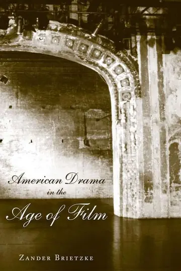 Cover of American Drama in the Age of Film
