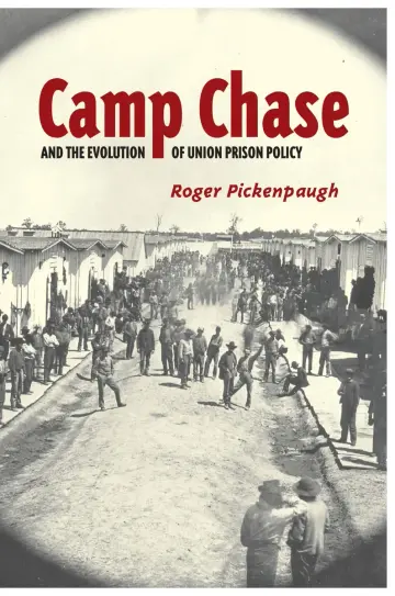 Cover of Camp Chase and the Evolution of Union Prison Policy