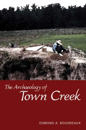 Cover of The Archaeology of Town Creek