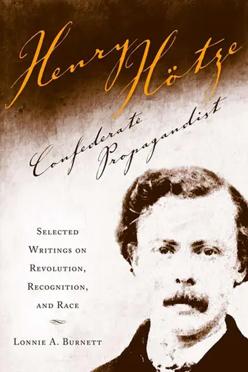Cover of Henry Hotze, Confederate Propagandist