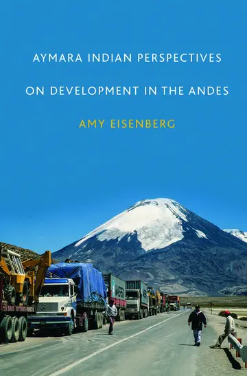 Cover of Aymara Indian Perspectives on Development in the Andes