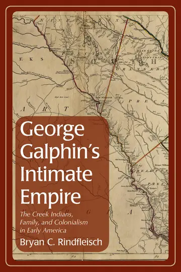 Cover of George Galphin's Intimate Empire