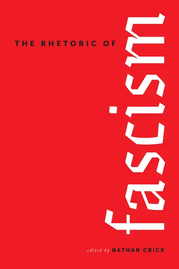 Cover of The Rhetoric of Fascism