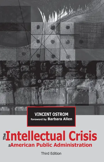 Cover of The Intellectual Crisis in American Public Administration