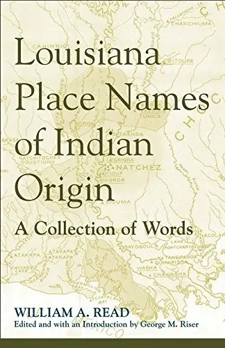 Cover of Louisiana Place Names of Indian Origin