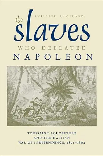 Cover of The Slaves Who Defeated Napoleon