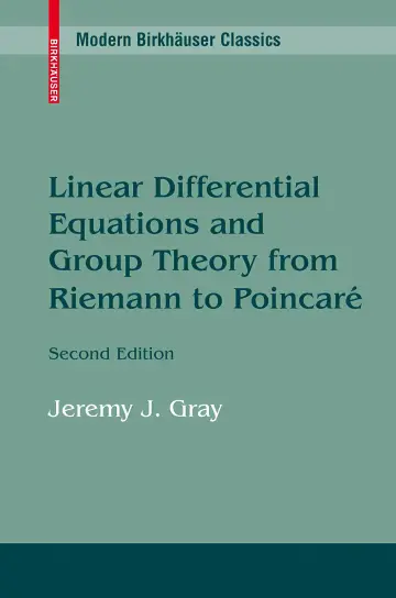Cover of Linear Differential Equations and Group Theory from Riemann to Poincare