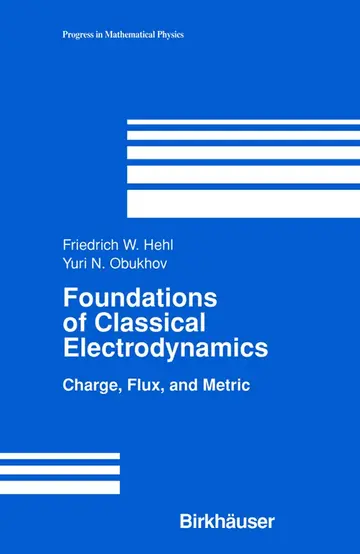 Cover of Foundations of Classical Electrodynamics