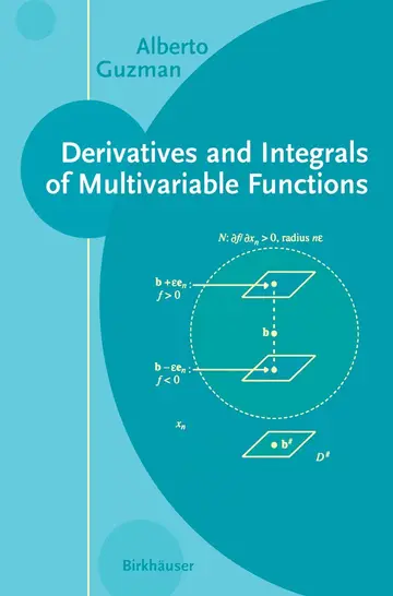 Cover of Derivatives and Integrals of Multivariable Functions