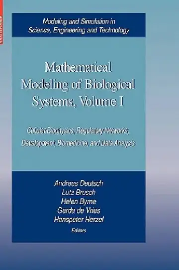 Cover of Mathematical Modeling of Biological Systems, Volume I
