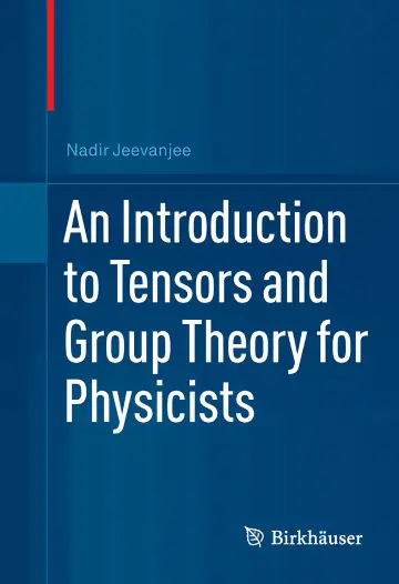 Cover of An Introduction to Tensors and Group Theory for Physicists