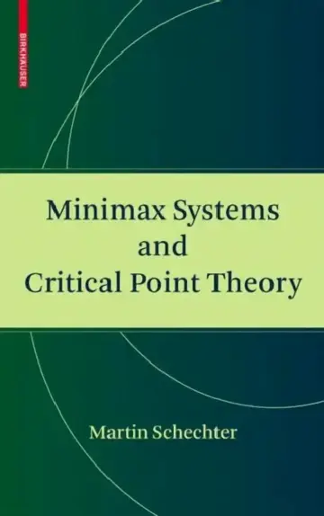Cover of Minimax Systems and Critical Point Theory