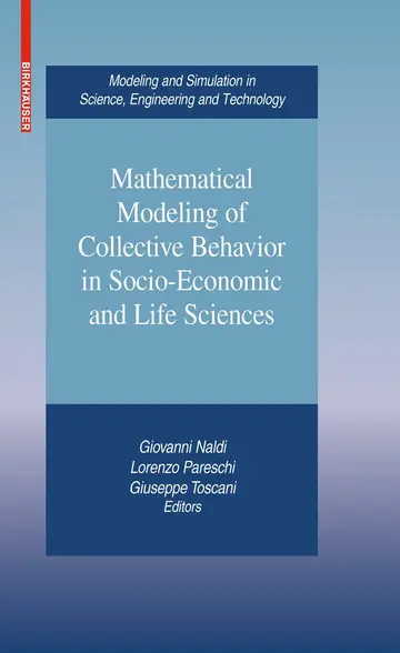 Cover of Mathematical Modeling of Collective Behavior in Socio-Economic and Life Sciences