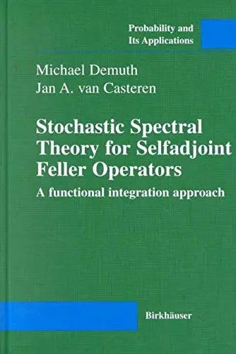 Cover of Stochastic Spectral Theory for Selfadjoint Feller Operators