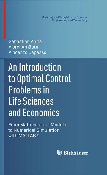 Cover of An Introduction to Optimal Control Problems in Life Sciences and Economics