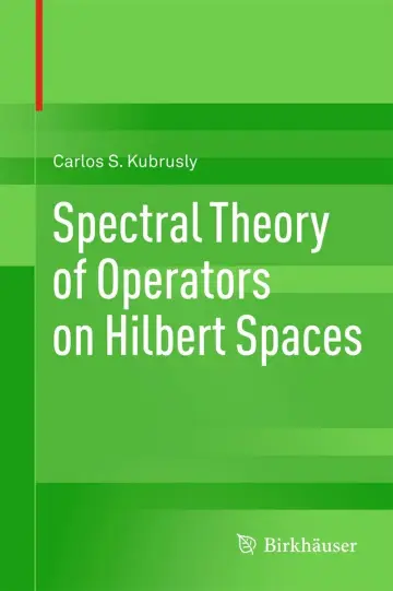 Cover of Spectral Theory of Operators on Hilbert Spaces