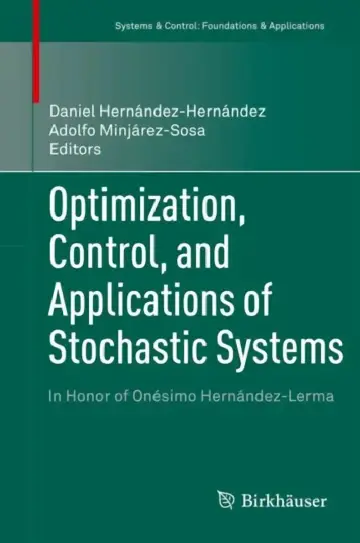Cover of Optimization, Control, and Applications of Stochastic Systems