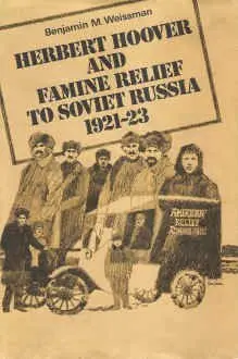 Cover of Herbert Hoover and Famine Relief to Soviet Russia