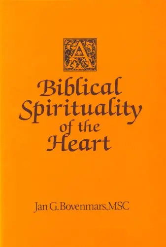 Cover of A Biblical Spirituality of the Heart
