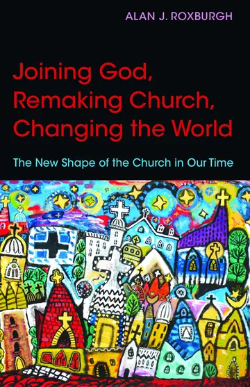 Cover of Joining God, Remaking Church, Changing the World