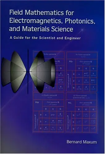 Cover of Field Mathematics for Electromagnetics, Photonics, and Materials Science