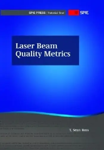 Cover of Laser Beam Quality Metrics