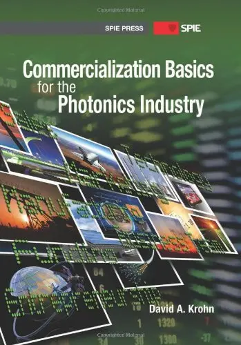 Cover of Commercialization Basics for the Photonics Industry