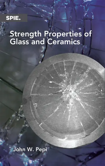 Cover of Strength Properties of Glass and Ceramics