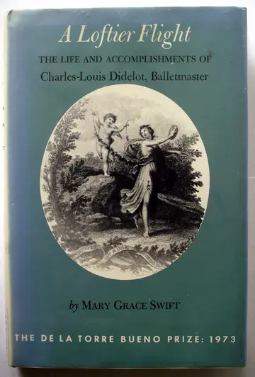 Cover of A Loftier Flight; the Life and Accomplishments of Charles-Louis Didelot, Balletmaster