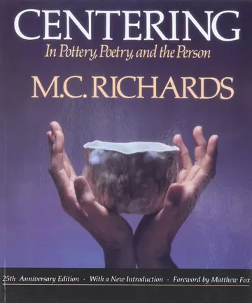 Cover of Centering in Pottery, Poetry, and the Person