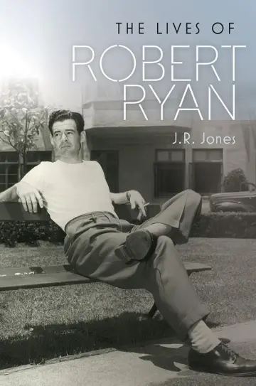 Cover of The Lives of Robert Ryan