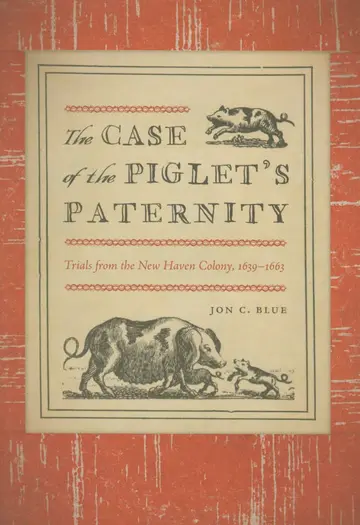 Cover of The Case of the Piglet’s Paternity