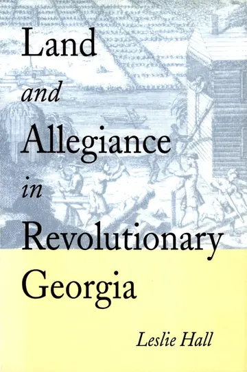Cover of Land and Allegiance in Revolutionary Georgia