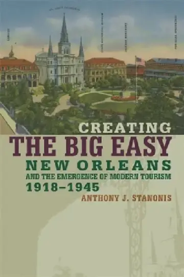 Cover of Creating the Big Easy