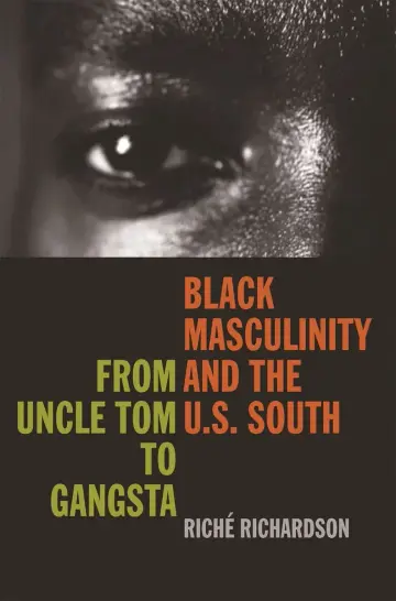 Cover of Black Masculinity and the U.S. South