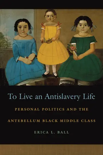 Cover of To Live an Antislavery Life