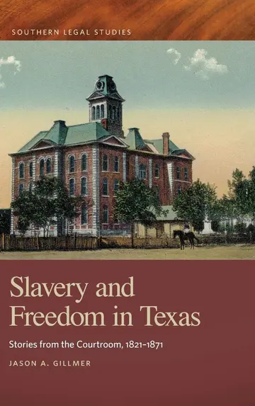Cover of Slavery and Freedom in Texas