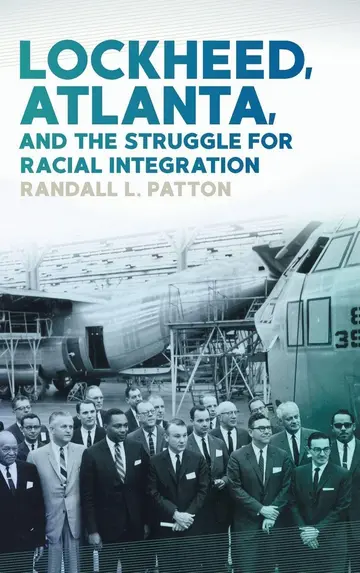 Cover of Lockheed, Atlanta, and the Struggle for Racial Integration