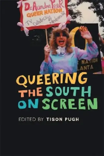 Cover of Queering the South on Screen