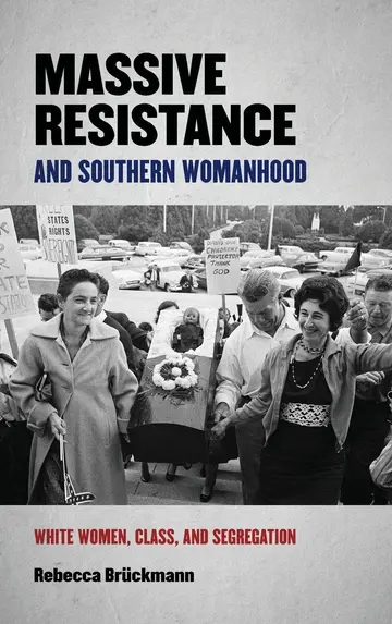 Cover of Massive Resistance and Southern Womanhood