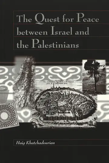 Cover of The Quest for Peace between Israel and the Palestinians / Haig Khatchadourian