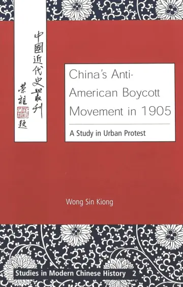 Cover of China's Anti-American Boycott Movement in 1905